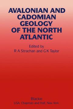 Couverture de l’ouvrage Avalonian and Cadomian Geology of the North Atlantic