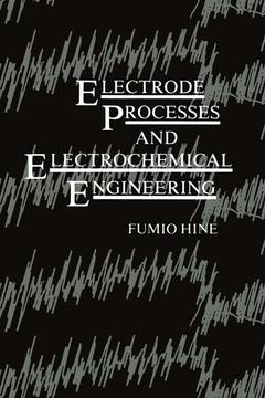 Cover of the book Electrode Processes and Electrochemical Engineering
