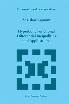 Couverture de l’ouvrage Hyperbolic Functional Differential Inequalities and Applications