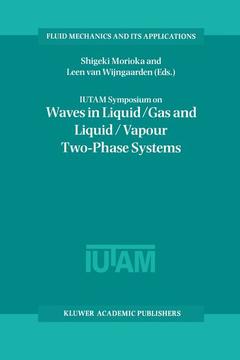Couverture de l’ouvrage IUTAM Symposium on Waves in Liquid/Gas and Liquid/Vapour Two-Phase Systems