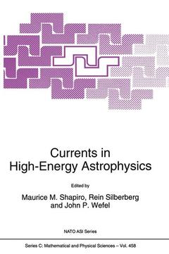 Couverture de l’ouvrage Currents in High-Energy Astrophysics