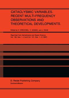 Cover of the book Cataclysmic Variables. Recent Multi-Frequency Observations and Theoretical Developments
