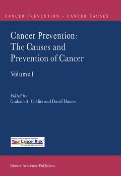 Couverture de l’ouvrage Cancer Prevention: The Causes and Prevention of Cancer — Volume 1