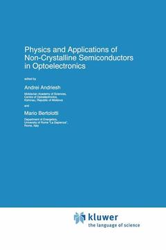 Couverture de l’ouvrage Physics and Applications of Non-Crystalline Semiconductors in Optoelectronics
