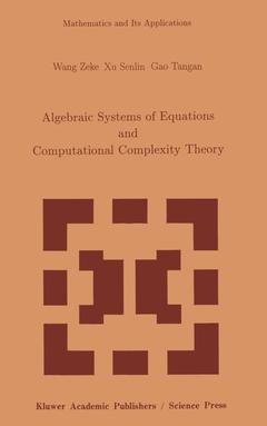 Couverture de l’ouvrage Algebraic Systems of Equations and Computational Complexity Theory