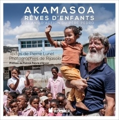 Couverture de l’ouvrage Akamasoa, rêves d'enfants