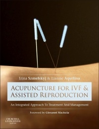 Couverture de l’ouvrage Acupuncture for IVF and Assisted Reproduction