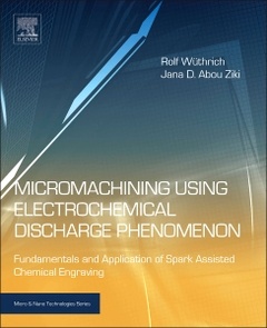 Couverture de l’ouvrage Micromachining Using Electrochemical Discharge Phenomenon