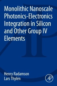 Cover of the book Monolithic Nanoscale Photonics-Electronics Integration in Silicon and Other Group IV Elements