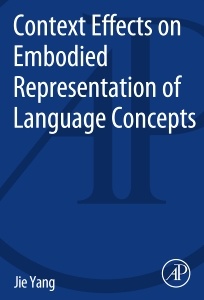 Cover of the book Context Effects on Embodied Representation of Language Concepts