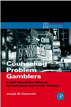 Couverture de l’ouvrage Counseling Problem Gamblers