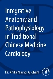 Couverture de l’ouvrage Integrative Anatomy and Pathophysiology in TCM Cardiology
