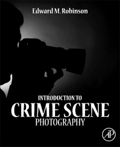Couverture de l’ouvrage Introduction to Crime Scene Photography