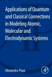 Couverture de l’ouvrage Applications of Quantum and Classical Connections in Modeling Atomic, Molecular and Electrodynamic Systems