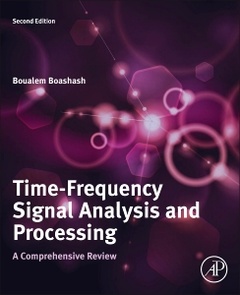 Couverture de l’ouvrage Time-Frequency Signal Analysis and Processing