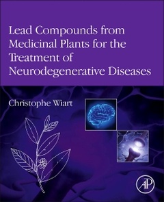 Couverture de l’ouvrage Lead Compounds from Medicinal Plants for the Treatment of Neurodegenerative Diseases