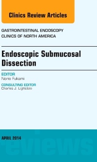 Couverture de l’ouvrage Endoscopic Submucosal Dissection, An Issue of Gastrointestinal Endoscopy Clinics