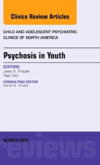 Couverture de l’ouvrage Psychosis in Youth, An Issue of Child and Adolescent Psychiatric Clinics of North America
