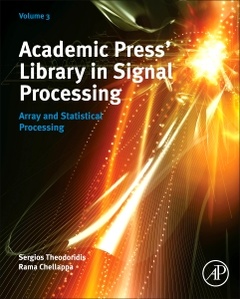 Couverture de l’ouvrage Academic Press Library in Signal Processing