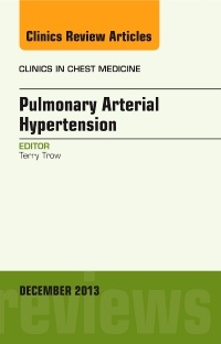 Cover of the book Pulmonary Arterial Hypertension, An Issue of Clinics in Chest Medicine