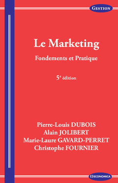 Cover of the book Le marketing - fondements et pratique