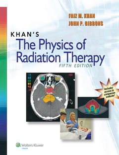 Couverture de l’ouvrage Khan's The Physics of Radiation Therapy 