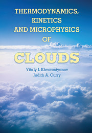 Couverture de l’ouvrage Thermodynamics, Kinetics, and Microphysics of Clouds