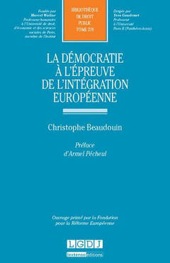 Cover of the book La démocratie à l'épreuve de l'intégration européenne 