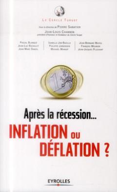 Couverture de l’ouvrage Après la récession... déflation ou inflation ?