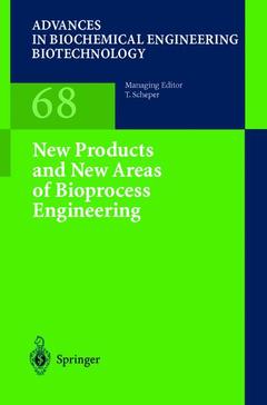 Couverture de l’ouvrage New Products and New Areas of Bioprocess Engineering