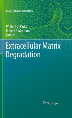 Couverture de l’ouvrage Extracellular Matrix Degradation