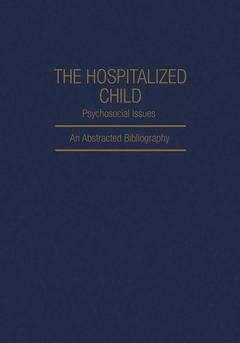 Cover of the book The Hospitalized Child Psychosocial Issues
