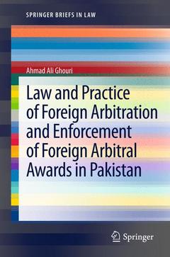 Couverture de l’ouvrage Law and Practice of Foreign Arbitration and Enforcement of Foreign Arbitral Awards in Pakistan