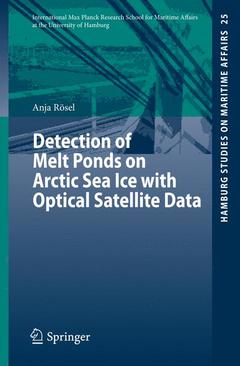 Couverture de l’ouvrage Detection of Melt Ponds on Arctic Sea Ice with Optical Satellite Data