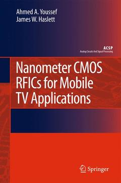 Couverture de l’ouvrage Nanometer CMOS RFICs for Mobile TV Applications