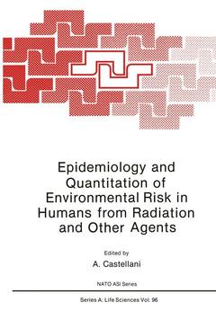 Cover of the book Epidemiology and Quantitation of Environmental Risk in Humans from Radiation and Other Agents