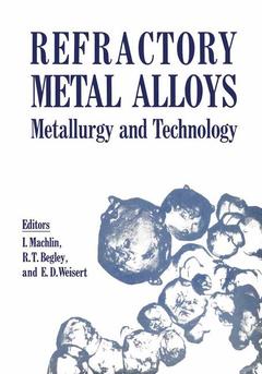 Couverture de l’ouvrage Refractory Metal Alloys Metallurgy and Technology