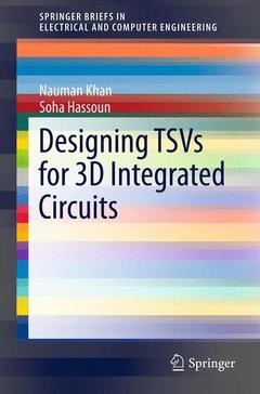 Couverture de l’ouvrage Designing TSVs for 3D Integrated Circuits