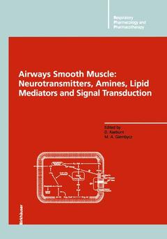Couverture de l’ouvrage Airways Smooth Muscle: Neurotransmitters, Amines, Lipid Mediators and Signal Transduction
