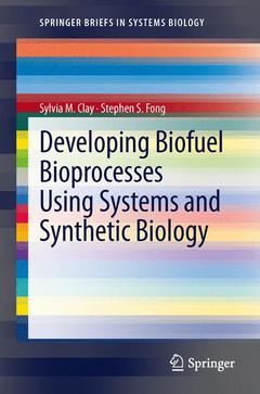 Couverture de l’ouvrage Developing Biofuel Bioprocesses Using Systems and Synthetic Biology