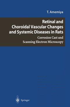 Couverture de l’ouvrage Retinal and Choroidal Vascular Changes and Systemic Diseases in Rats