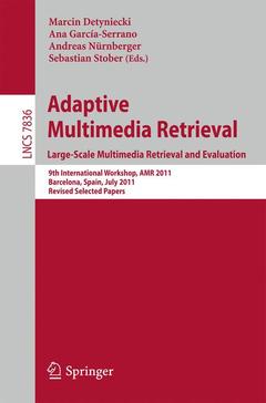 Couverture de l’ouvrage Adaptive Multimedia Retrieval. Large-Scale Multimedia Retrieval and Evaluation