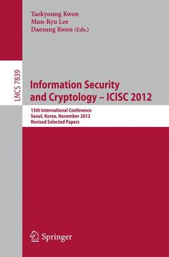 Couverture de l’ouvrage Information Security and Cryptology -- ICISC 2012