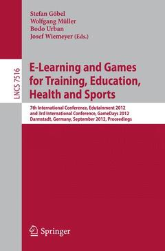 Couverture de l’ouvrage E-Learning and Games for Training, Education, Health and Sports