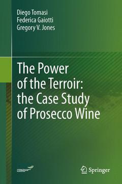 Couverture de l’ouvrage The Power of the Terroir: the Case Study of Prosecco Wine