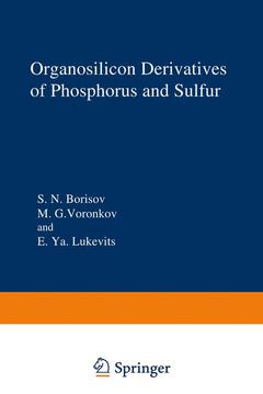 Couverture de l’ouvrage Organosilicon Derivatives of Phosphorus and Sulfur