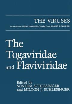Couverture de l’ouvrage The Togaviridae and Flaviviridae