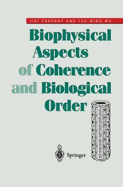 Couverture de l’ouvrage Biophysical Aspects of Coherence and Biological Order