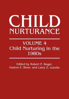 Couverture de l’ouvrage Child Nurturing in the 1980s