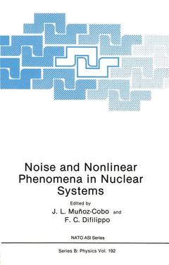 Couverture de l’ouvrage Noise and Nonlinear Phenomena in Nuclear Systems